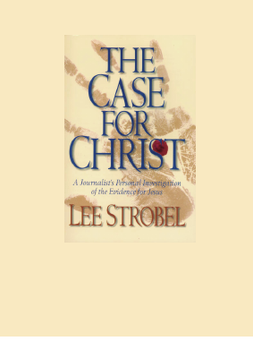 The_Case_for_Christ_A_Journalists_Personal_Investigation_of_the.pdf